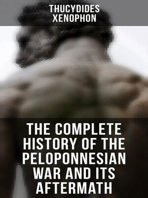 cover image of The Complete History of the Peloponnesian War and Its Aftermath
